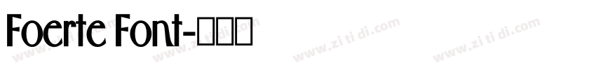 Foerte Font字体转换 Foerte Font字体转换